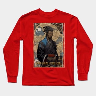 Samurai Chillin... Long Sleeve T-Shirt